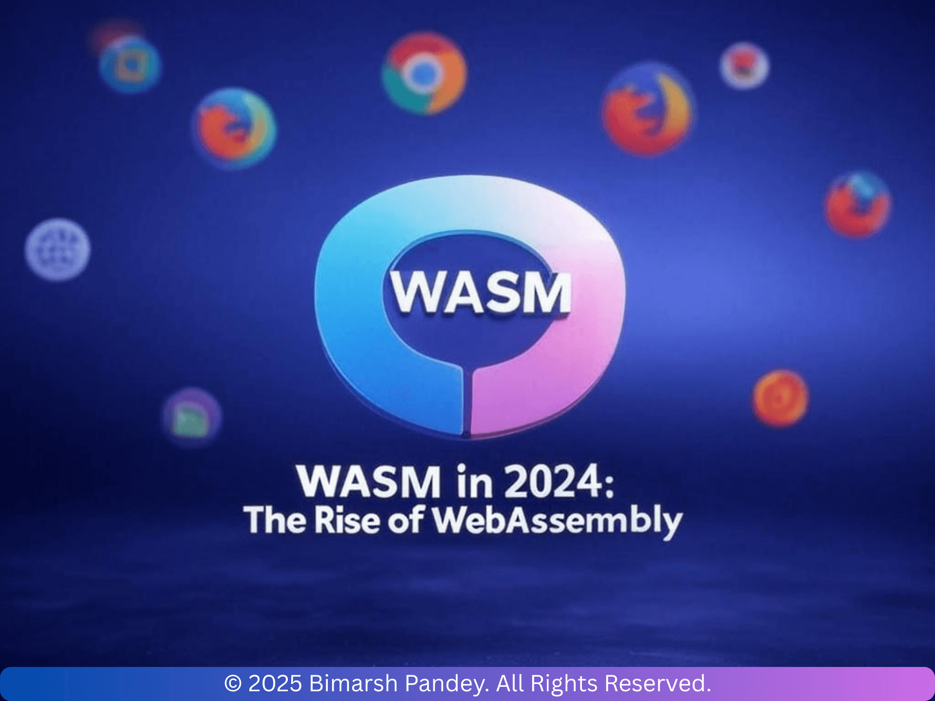 The Rise of WebAssembly (WASM) in 2025: The Future of High-Performance Web Apps
